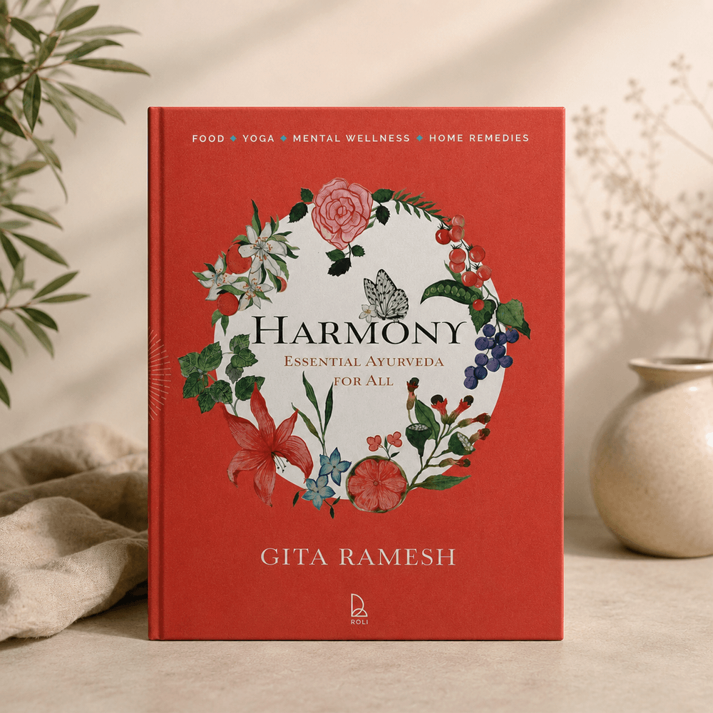Harmony: Essential Ayurveda for All - Ayurvedic Cookbook, Yoga & Mindful Living Guide by Gita Ramesh