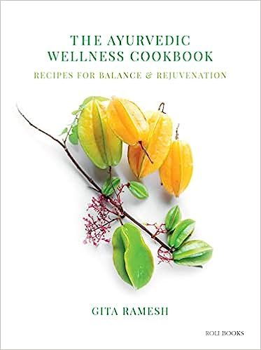 Nourishing Recipes for Balance & Rejuvenation - Written by Mrs. Gita Ramesh - Kairali Ayurvedic Products