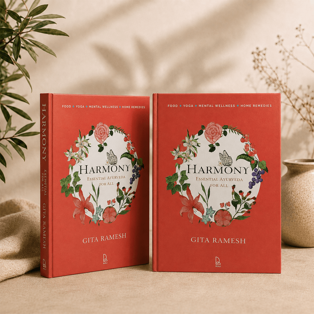 Harmony: Essential Ayurveda for All - Ayurvedic Cookbook, Yoga & Mindful Living Guide by Gita Ramesh