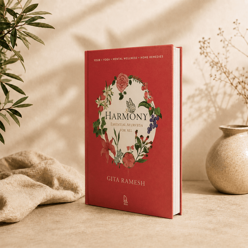 Harmony: Essential Ayurveda for All - Ayurvedic Cookbook, Yoga & Mindful Living Guide by Gita Ramesh